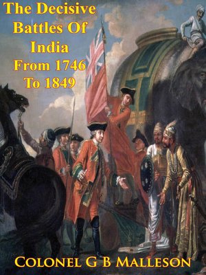 cover image of The Decisive Battles of India From 1746 to 1849 Inclusive